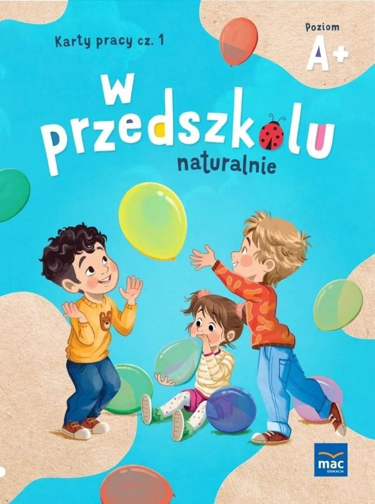W przedszkolu naturalnie. Poziom A+ Karty. Część 1
