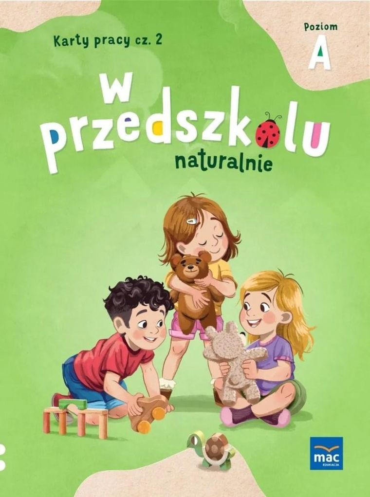 W przedszkolu naturalnie. Poziom A Karty. Część 2