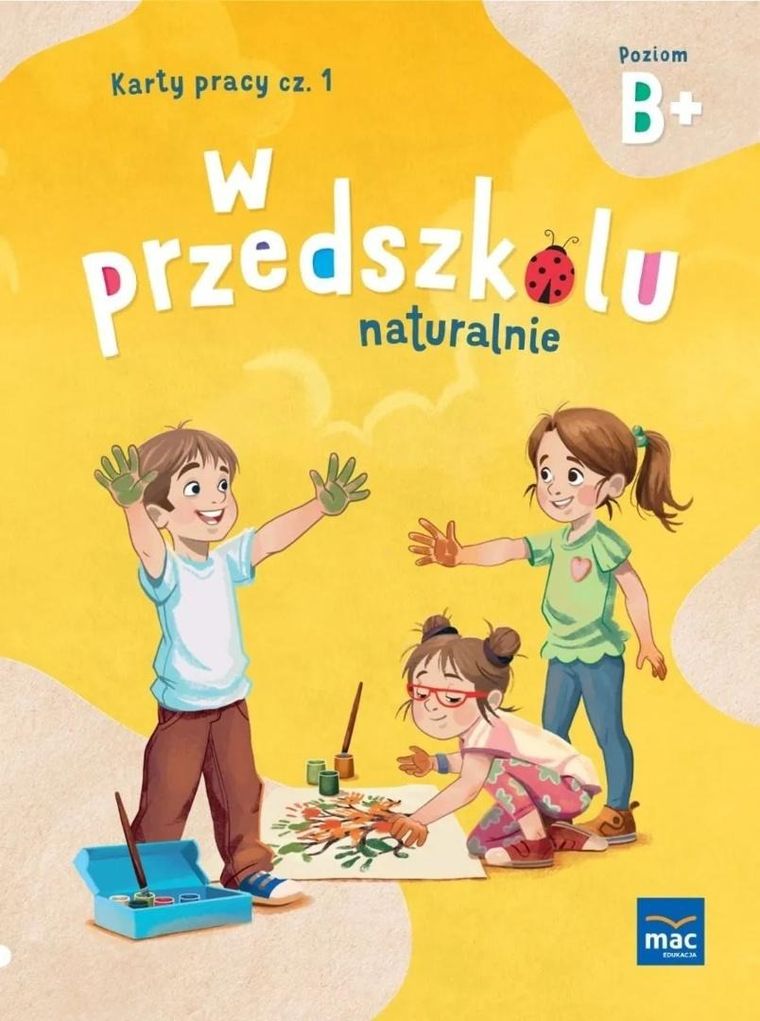 W przedszkolu naturalnie. Poziom B+ Karty. Część 1