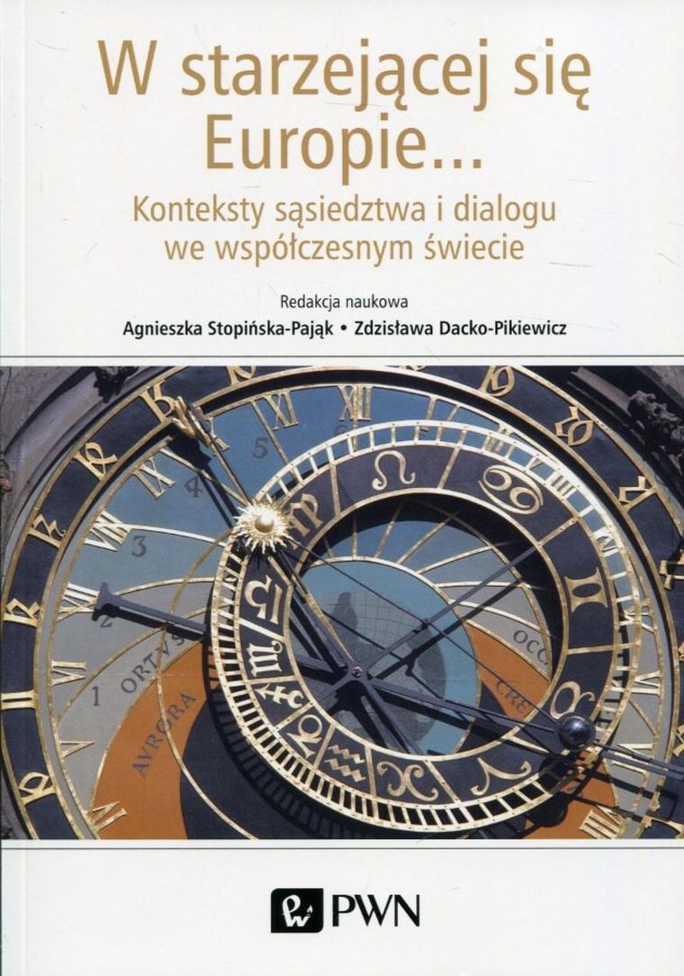 W starzejącej się Europie… Konteksty sąsiedztwa i dialogu we współczesnym świecie
