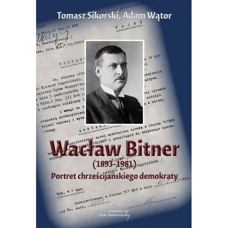 Wacław Bitner (1893–1981). Portret chrześcijańskiego demokraty