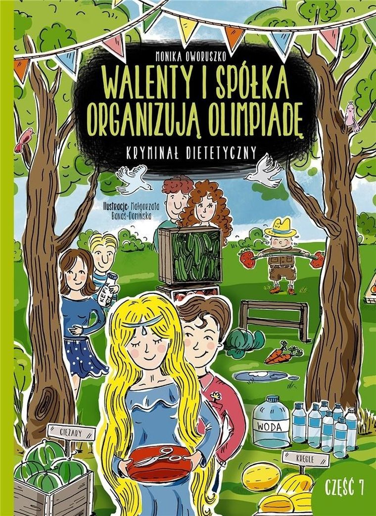 Walenty i spółka organizują olimpiadę. Kryminał dietetyczny. Część 7