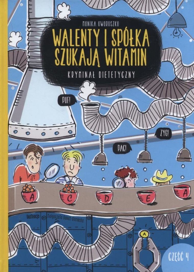 Walenty i spółka szukają witamin. Kryminał dietetyczny. Część 4