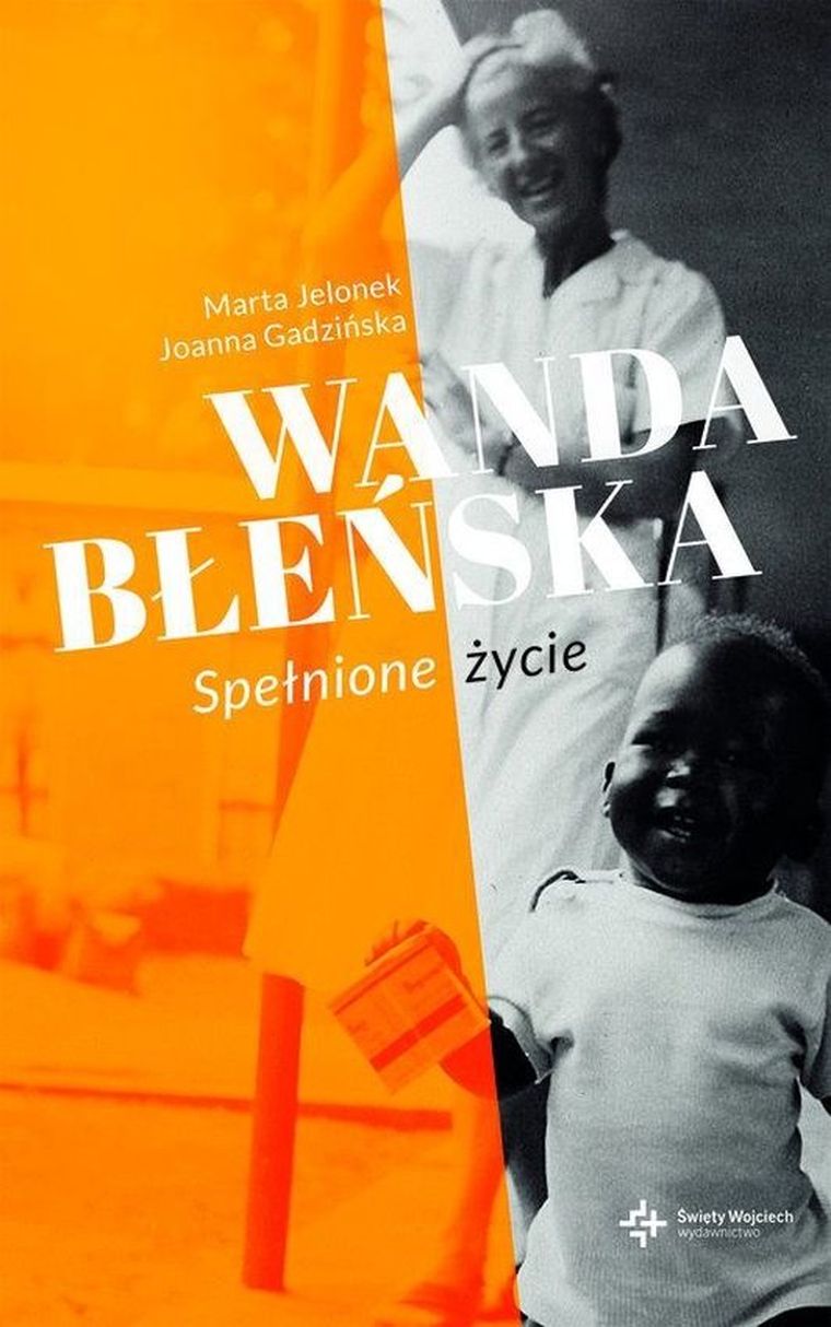 Wanda Błeńska. Spełnione życie