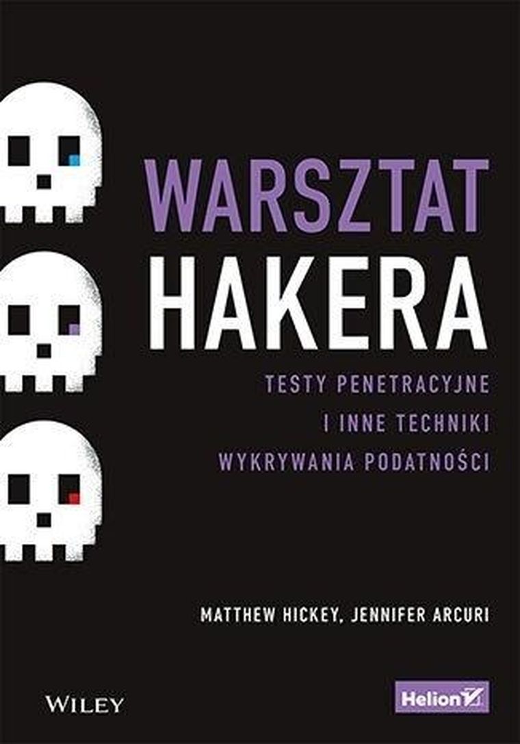 Warsztat hakera. Testy penetracyjne