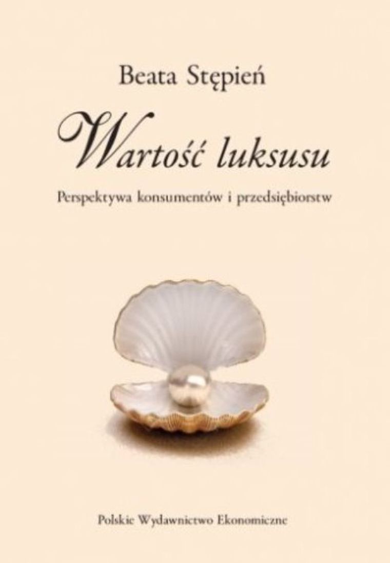 Wartość luksusu. Perspektywa konsumentów i przedsiębiorstw