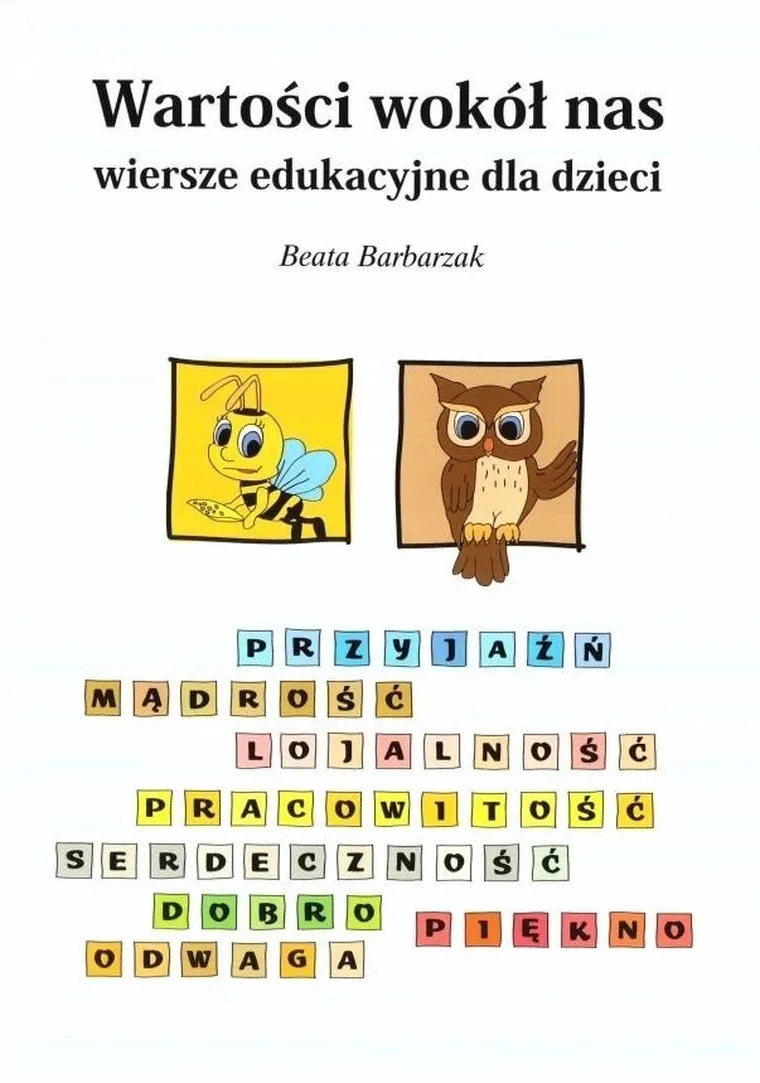 Wartości wokół nas - wiersze edukacyjne dla dzieci