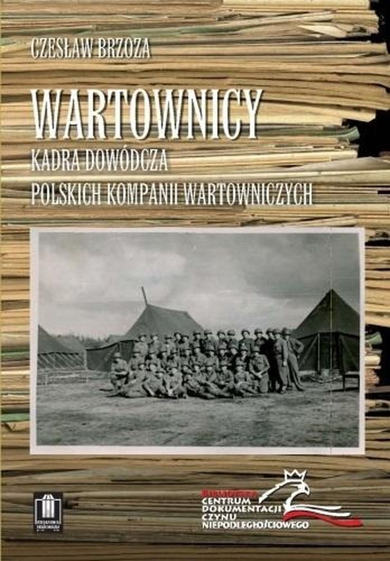 Wartownicy. Kadra dowódcza polskich kompanii