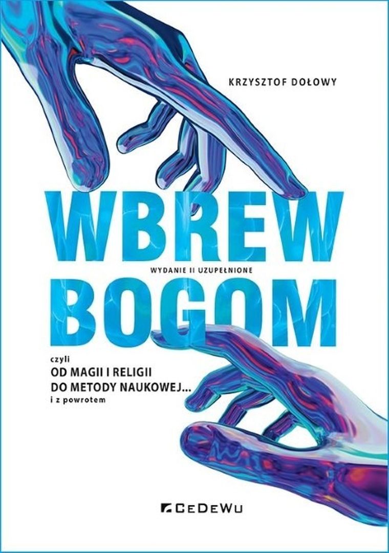 Wbrew bogom, czyli od magii i religii