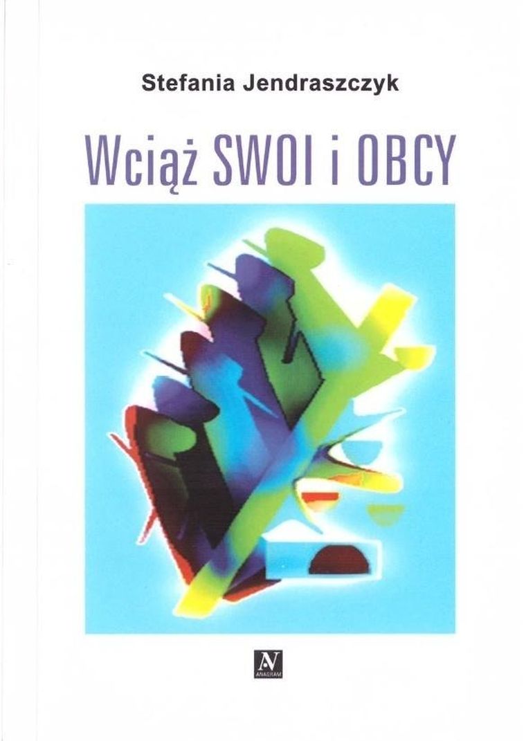 Wciąż swoi i obcy
