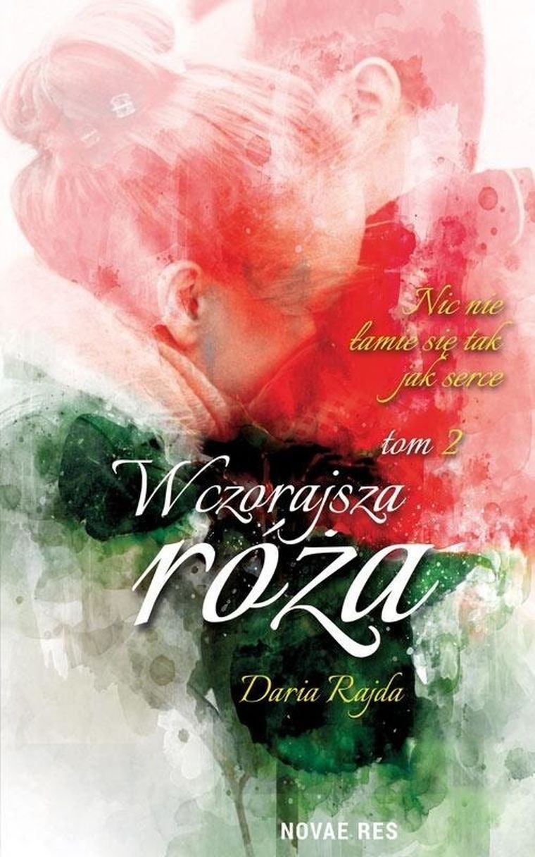 Wczorajsza róża. Tom2