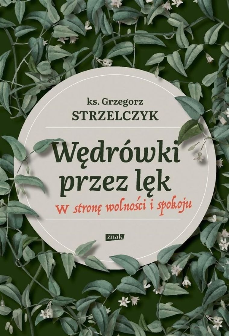 Wędrówki przez lęk. W stronę wolności i spokoju
