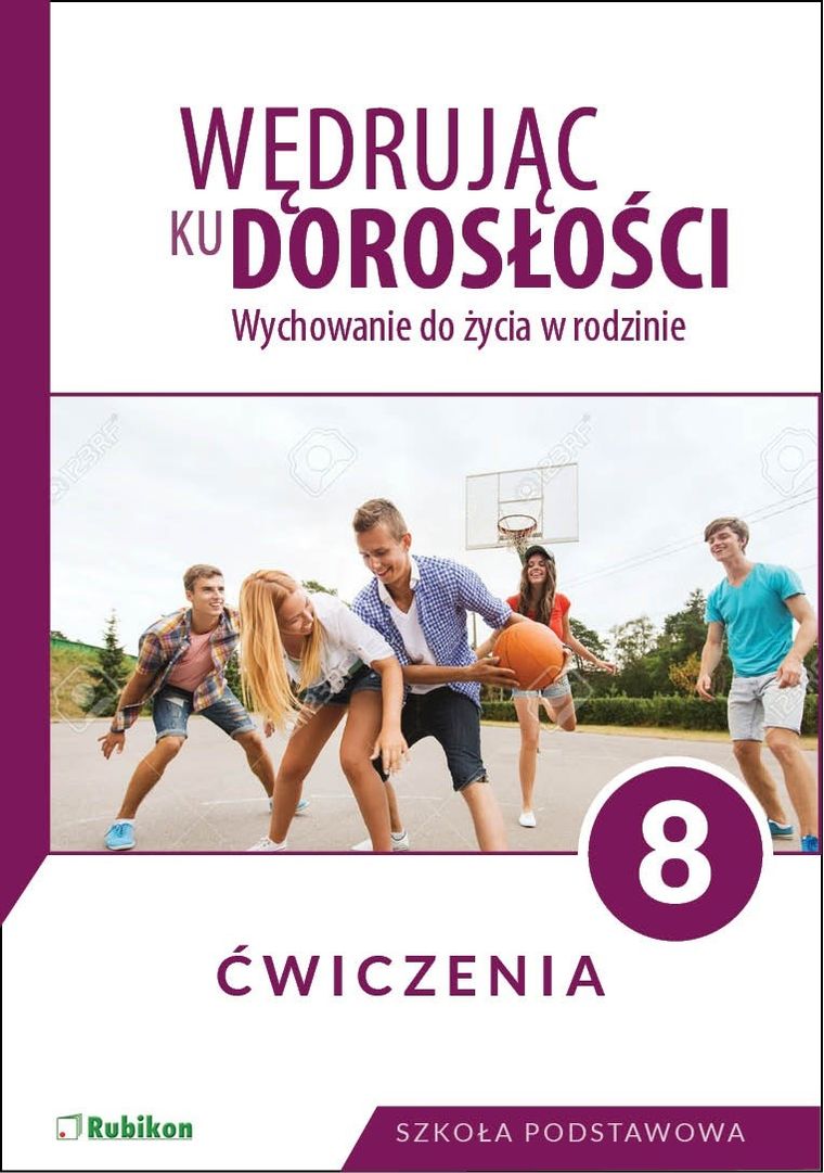 Wędrując ku dorosłości. Ćwiczenia dla klasy 8 szkoły podstawowej