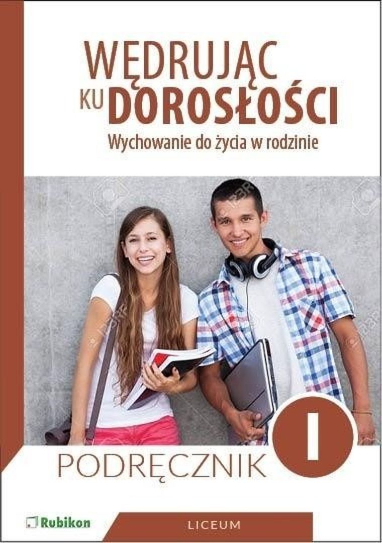 Wędrując ku dorosłości LO 1. Podręcznik