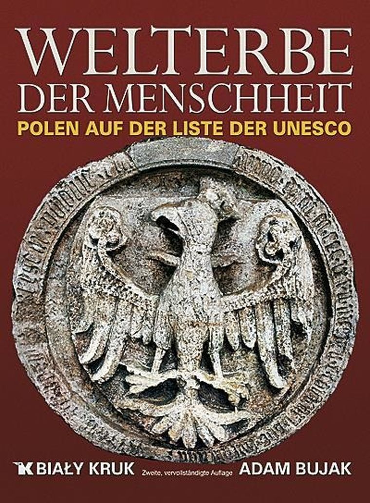 Welterbe der Menschheit. Polen auf der Liste der UNESCO