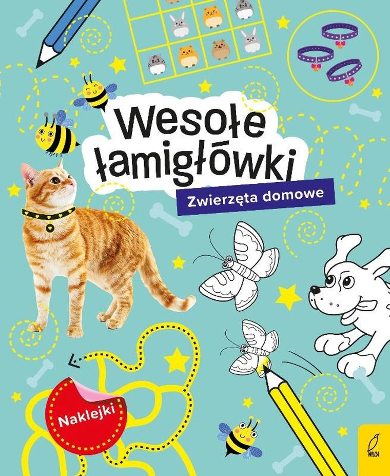 Wesołe łamigłówki. Zwierzęta domowe. Łamigłówki z naklejkami