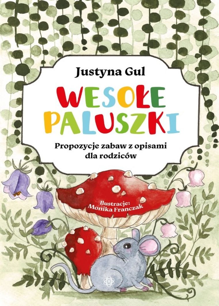 Wesołe paluszki. Propozycje zabaw z opisami dla rodziców