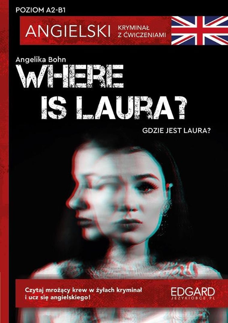 Where is Laura? Angielski kryminał z ćwiczeniami A2-B1