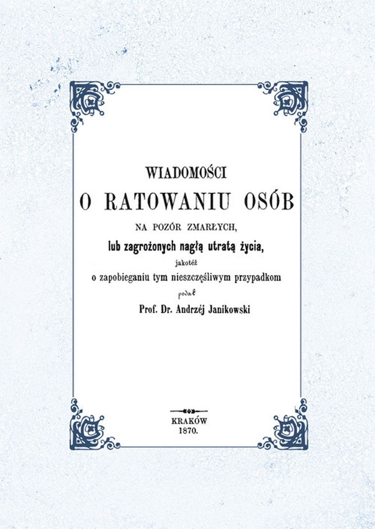 Wiadomości o ratowaniu osób na pozór zmarłych lub zagrożonych nagłą utratą życia
