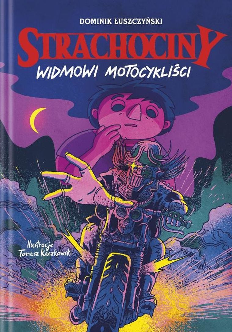 Widmowi motocykliści. Strachociny. Tom 3