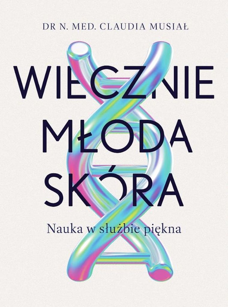 Wiecznie młoda skóra. Nauka w służbie piękna