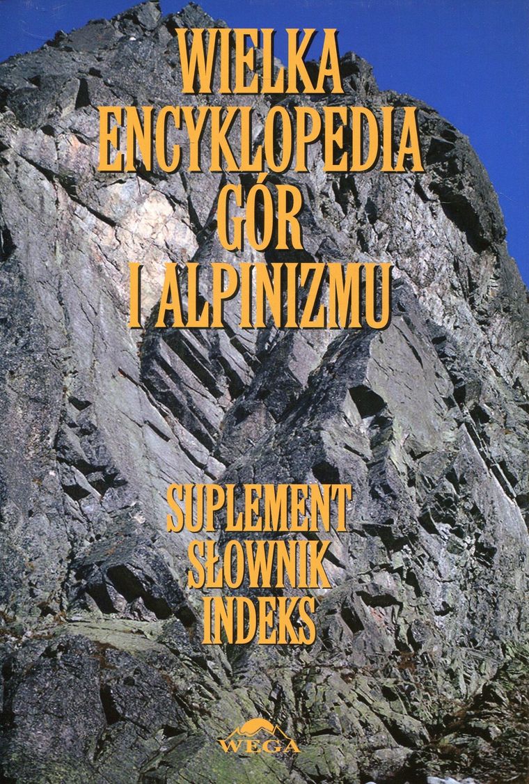 Wielka encyklopedia gór i alpinizmu. Tom 7