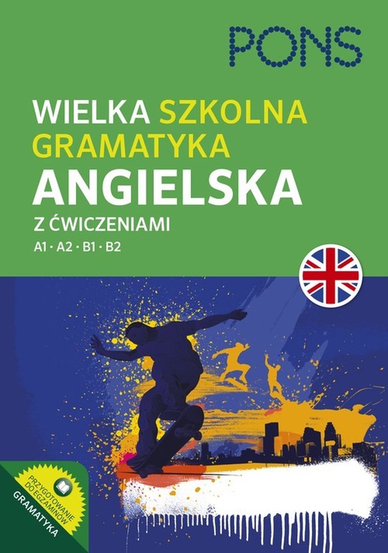 Wielka szkolna gramatyka angielska A1-B2