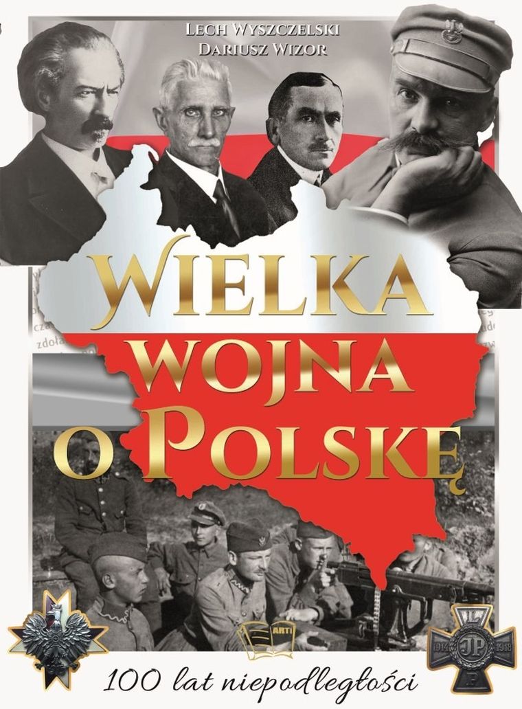 Wielka wojna o Polskę