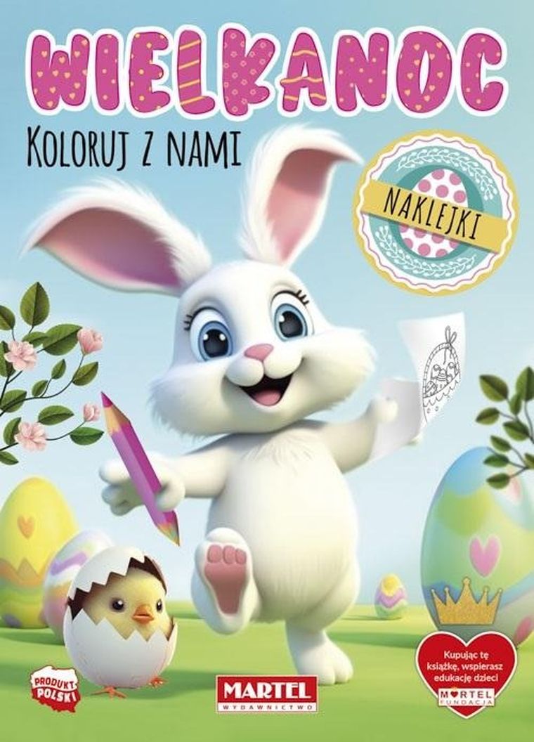 Wielkanoc. Koloruj z nami. Kolorowanka z naklejkami