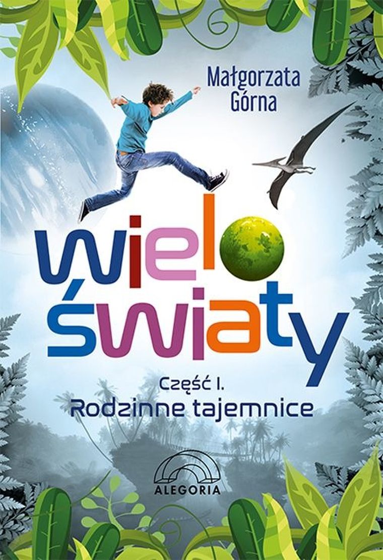 Wieloświaty. Rodzinne tajemnice. Część 1