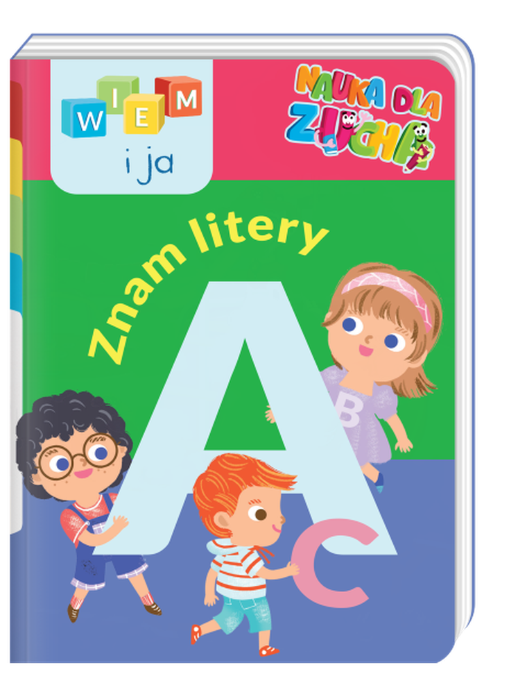 Wiem i ja. Nauka dla zucha. Znam litery