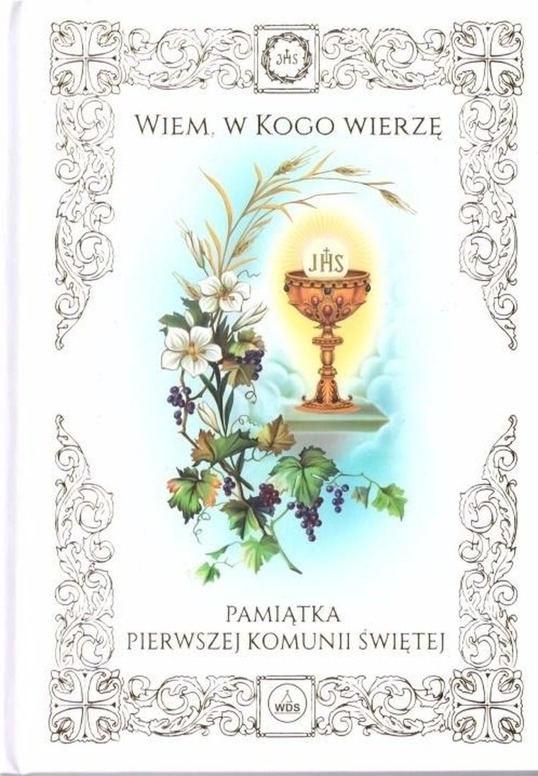 Wiem, w Kogo wierzę. Pamiątka I Komunii Świętej