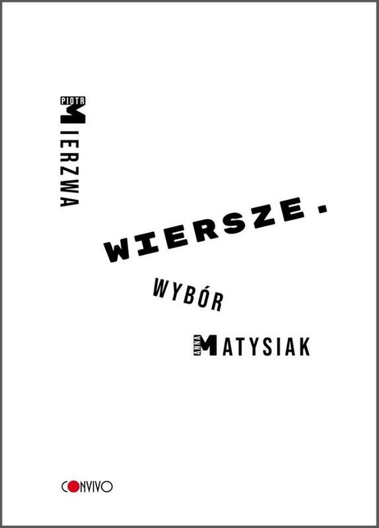 Wiersze. Wybór Piotra Mierzwy