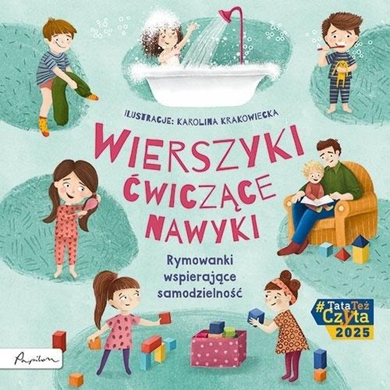 Wierszyki ćwiczące nawyki. Rymowanki wspierające samodzielność
