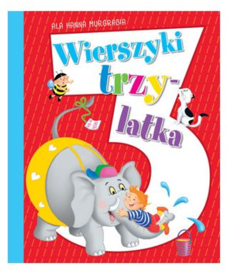 Wierszyki trzylatka — Firma Księgarska Jacek Olesiejuk