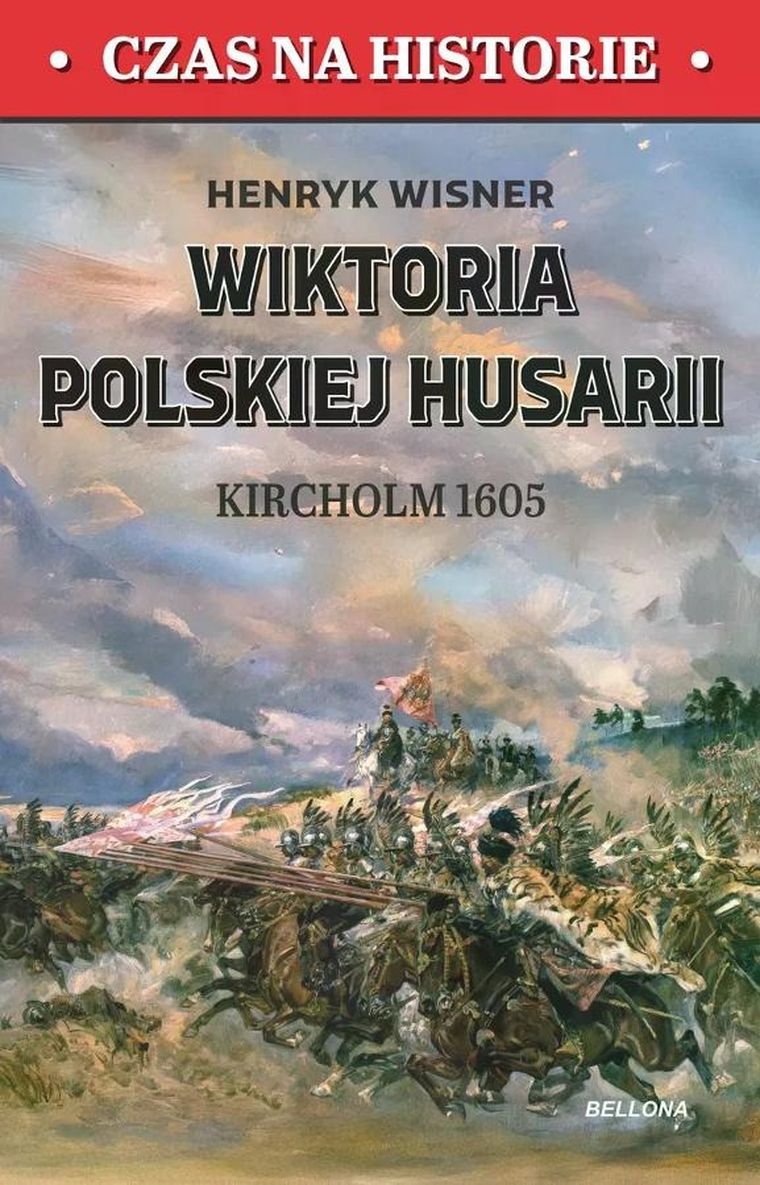 Wiktoria polskiej husarii. Kircholm 1605