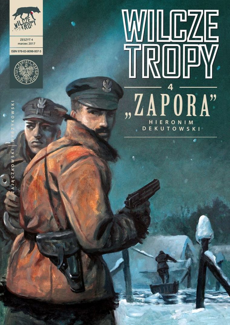 Wilcze tropy z4. Zapora Hieronim Dekutowski