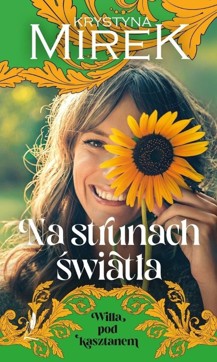 Willa pod Kasztanem. Tom 3. Na strunach światła