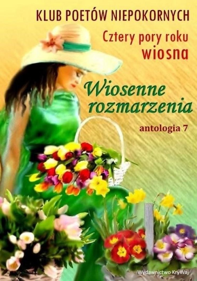 Wiosenne rozmarzenia. Antologia 7