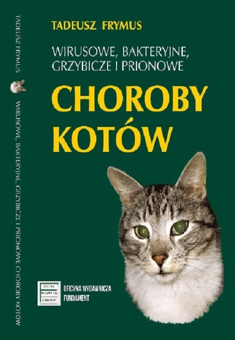 Wirusowe bakteryjne grzybicze i prionowe choroby kotów
