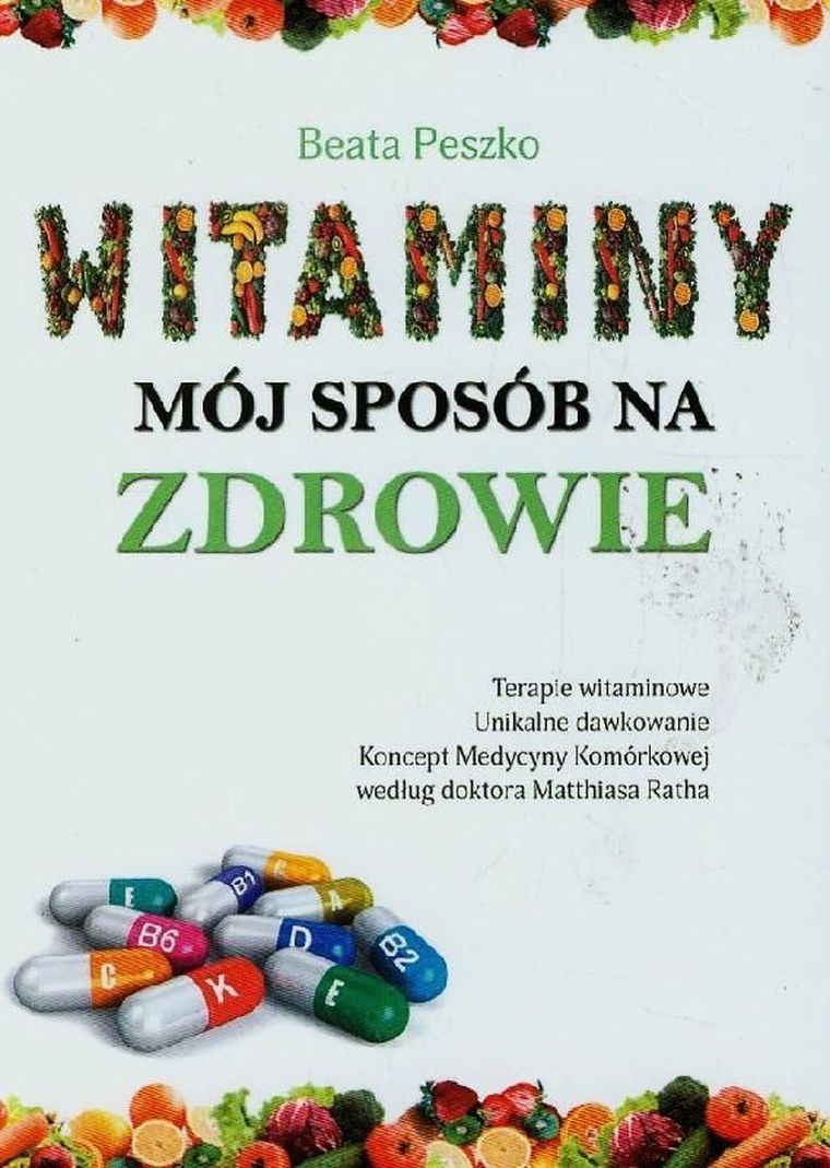 Witaminy. Mój sposób na zdrowie