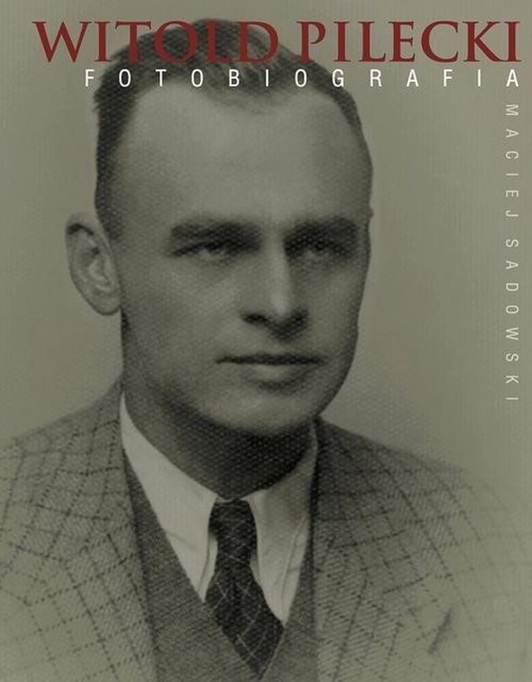 Witold Pilecki. Fotobiografia