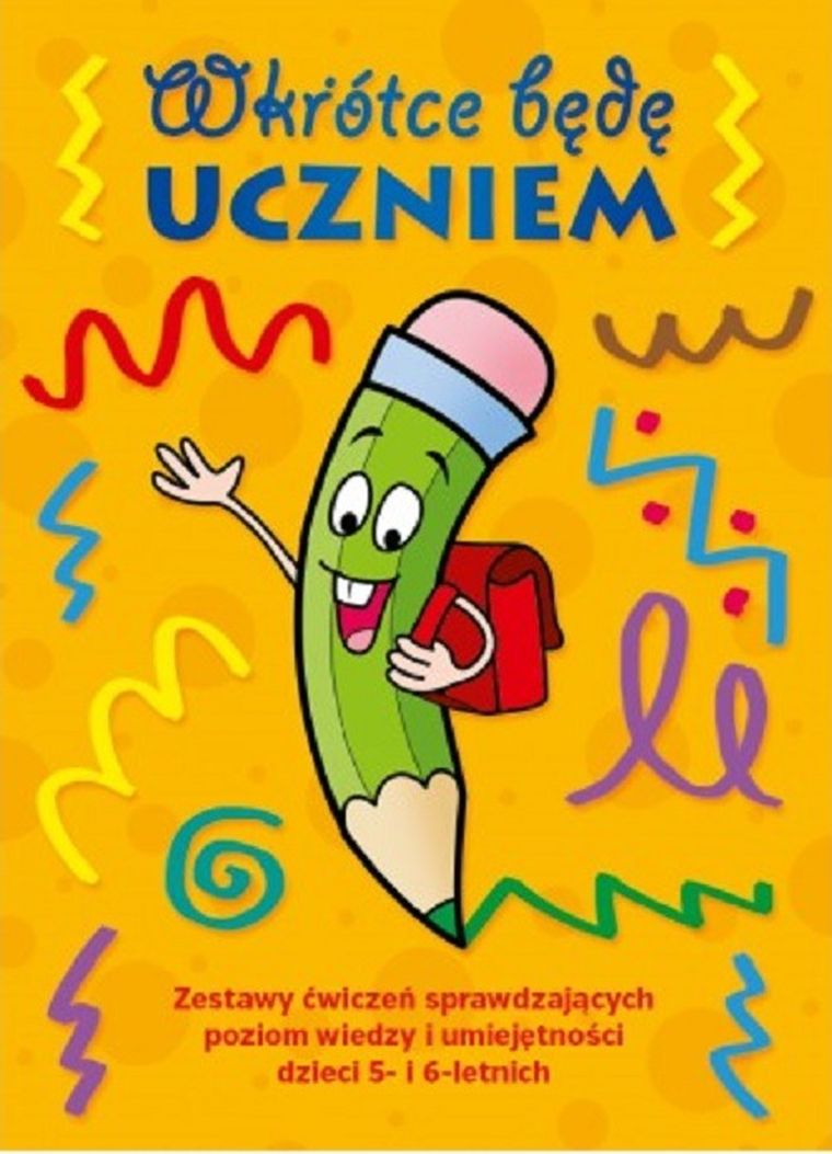 Wkrótce będę uczniem