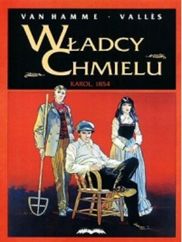 Władcy Chmielu. Tom 1. Karol 1854