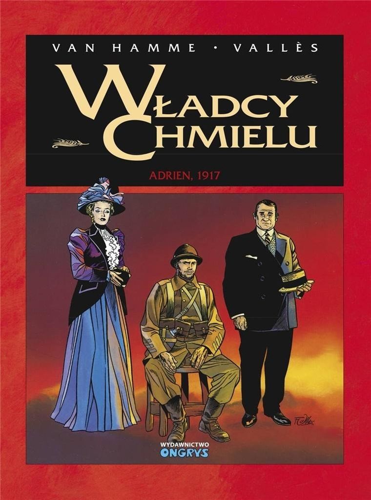 Władcy Chmielu. Tom 2. Adrien 1917