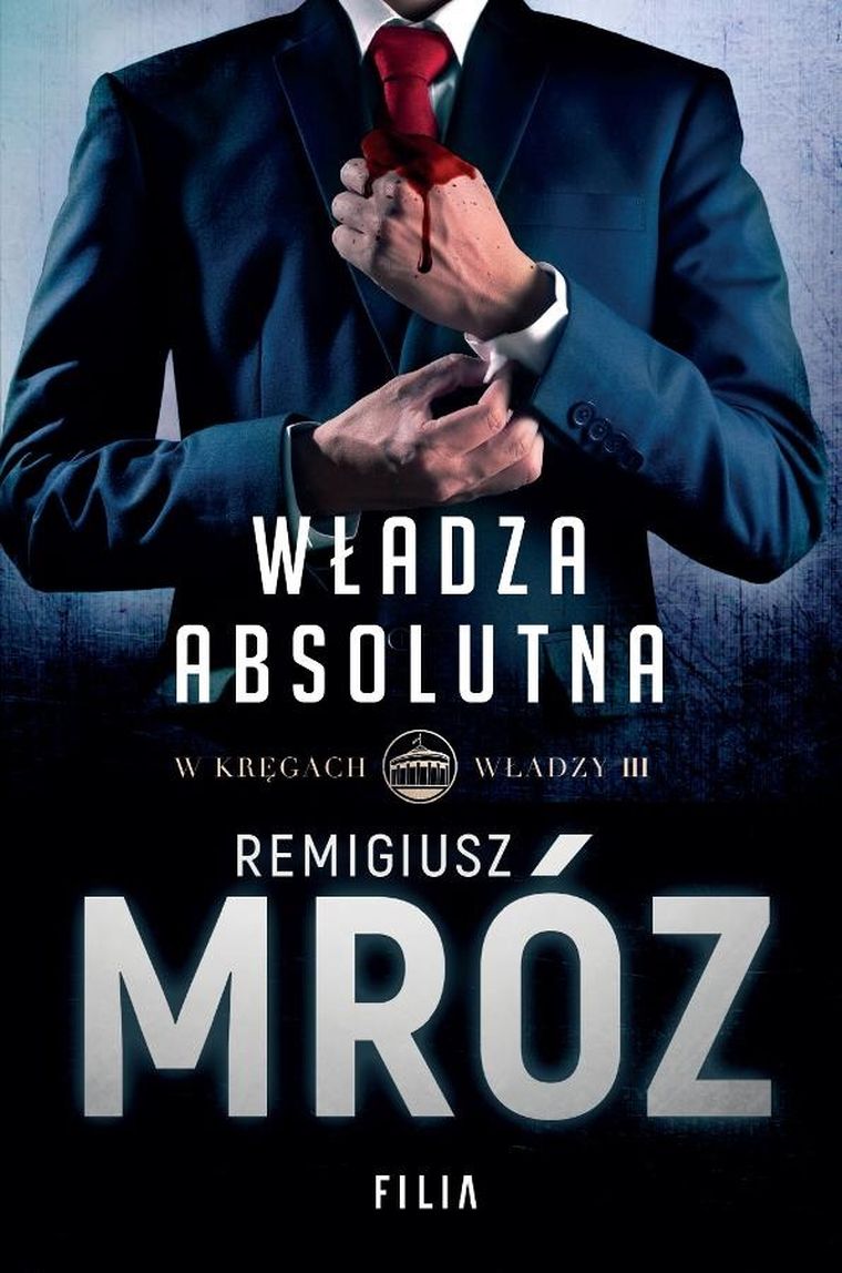 Władza absolutna. Tom 3. W kręgach władzy