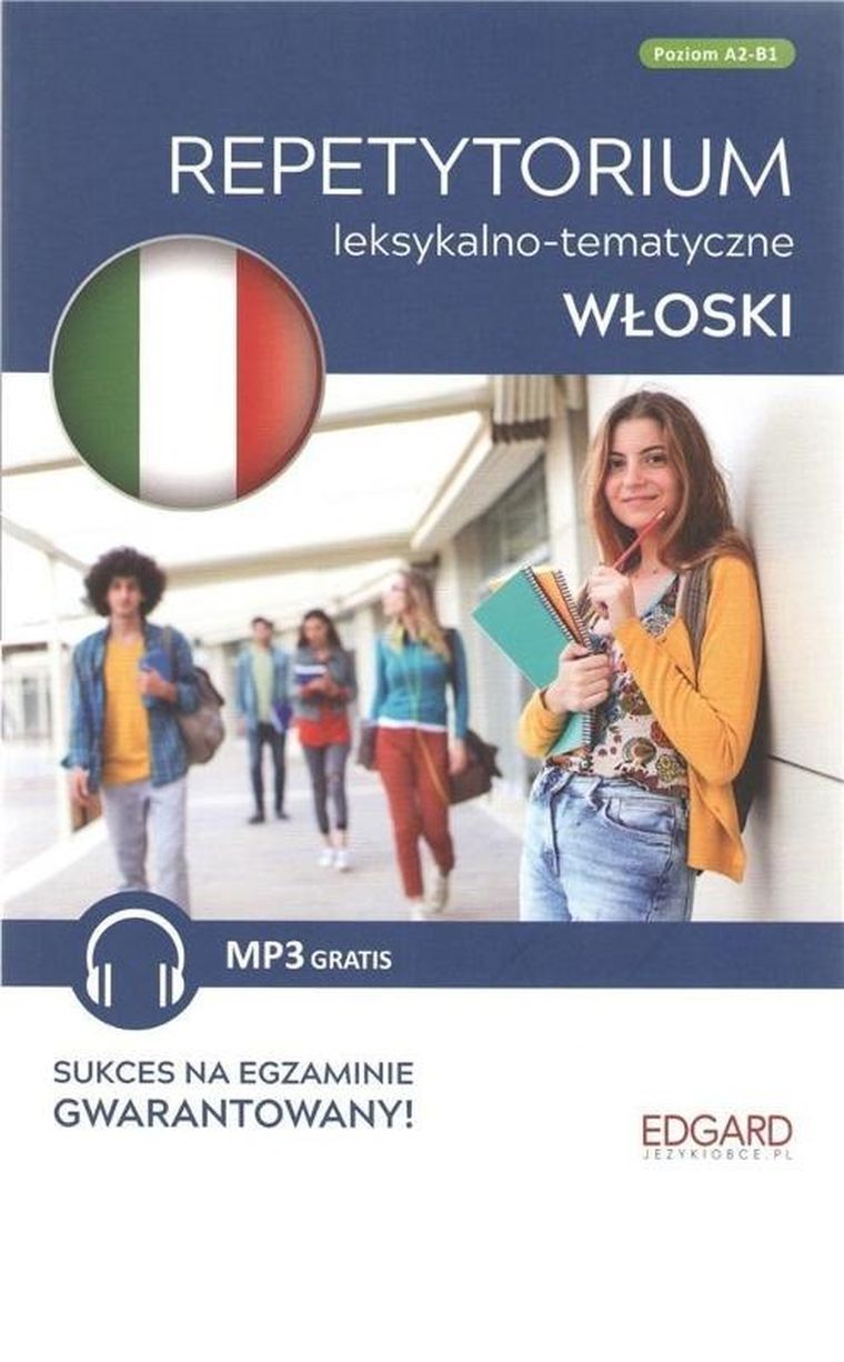 Włoski. Repetytorium leksykalno-tematyczne A2-B1