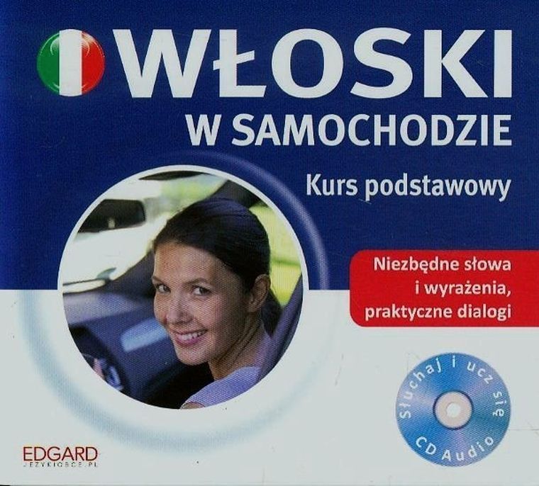 Włoski w samochodzie. Kurs podstawowy. Książeczka + CD