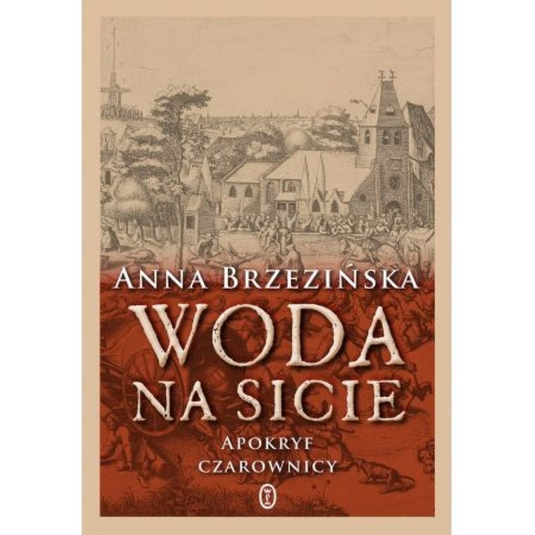 Woda na sicie. Apokryf czarownicy