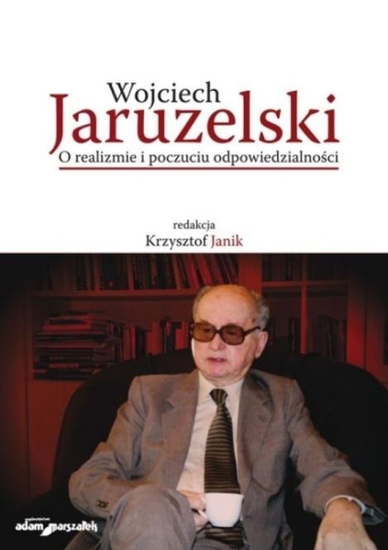 Wojciech Jaruzelski. O realizmie